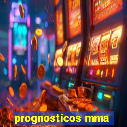 prognosticos mma